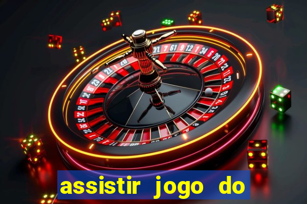 assistir jogo do corinthians ao vivo vto